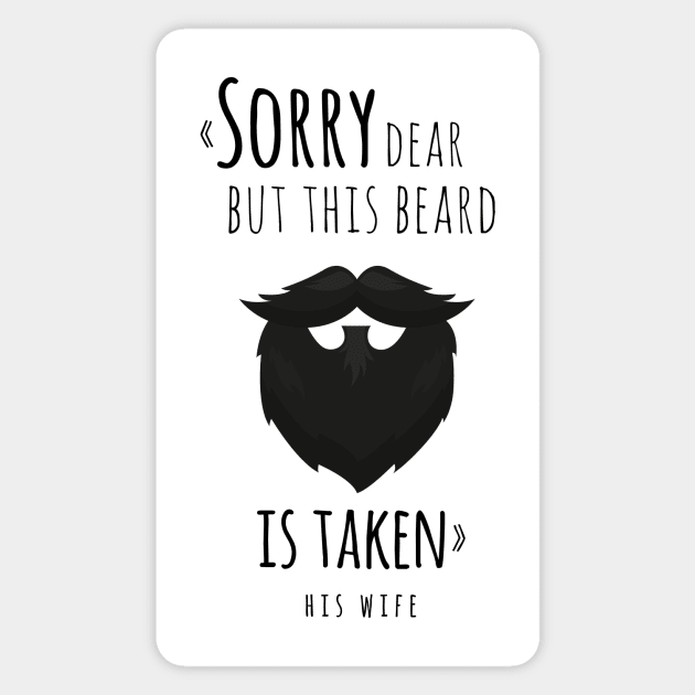 BEARD TAKEN Magnet by Saytee1